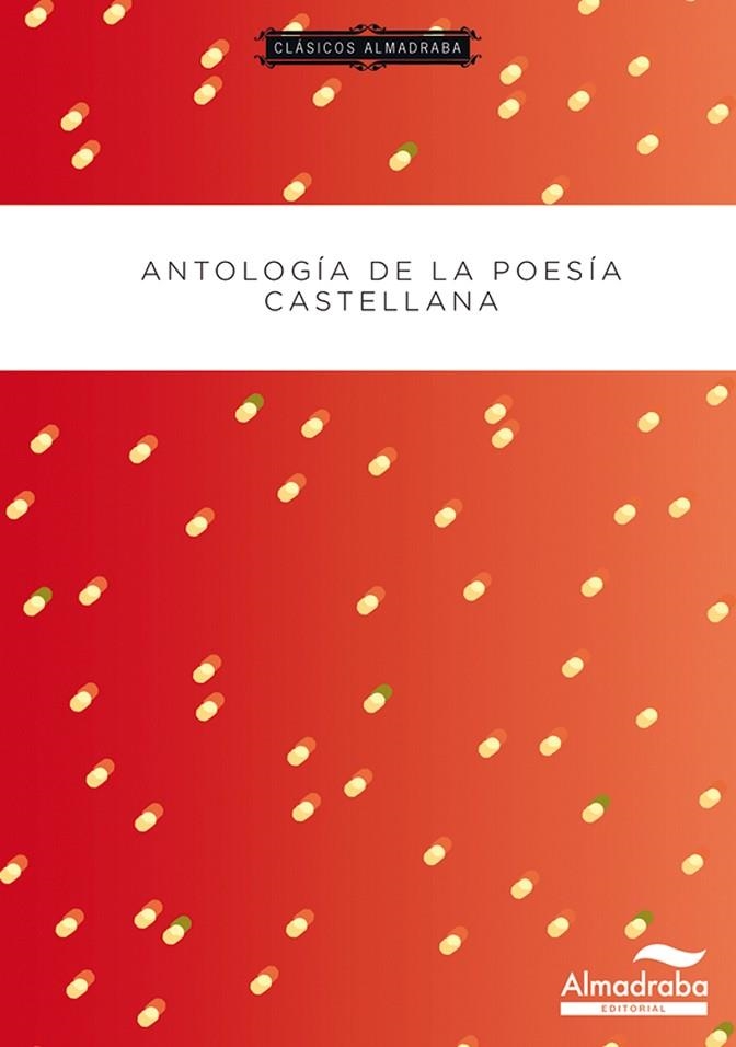 ANTOLOGIA DE LA POESIA CASTELLANA | 9788483087732 | VARIOS AUTORES | Llibreria La Gralla | Llibreria online de Granollers