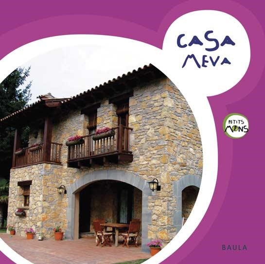 CASA MEVA (PETITS MONS, 1) | 9788447922376 | AA.VV. | Llibreria La Gralla | Llibreria online de Granollers