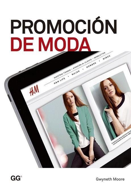 PROMOCIÓN DE MODA | 9788425224775 | MOORE, GWYNETH | Llibreria La Gralla | Llibreria online de Granollers