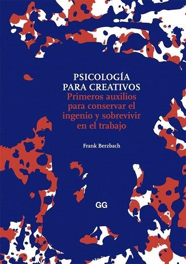 PSICOLOGÍA PARA CREATIVOS | 9788425226007 | BERZBACH, FRANK | Llibreria La Gralla | Llibreria online de Granollers