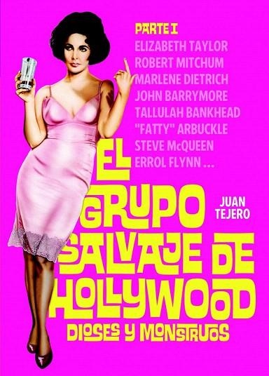 GRUPO SALVAJE DE HOLLYWOOD: DIOSES Y MONSTRUOS, EL | 9788493848491 | TEJERO, JUAN | Llibreria La Gralla | Llibreria online de Granollers