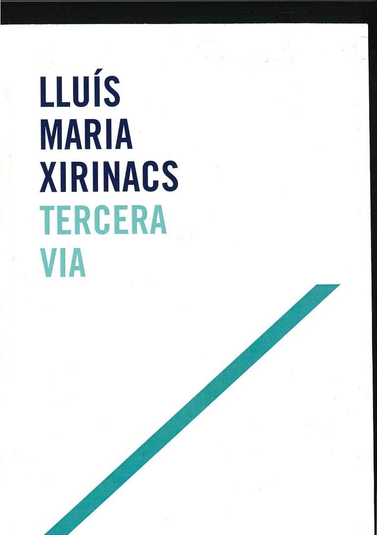 TERCERA VIA VOLUM 1 | 9788461582501 | XIRINACS, LLUÍS MARIA | Llibreria La Gralla | Llibreria online de Granollers