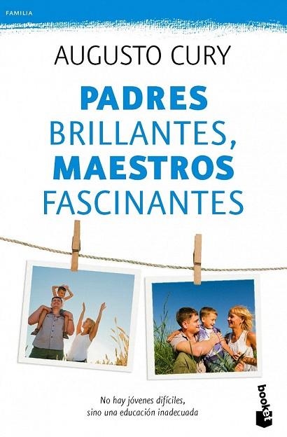 PADRES BRILLANTES, MAESTROS FASCINANTES (BOOKET FAMILIA) | 9788408115496 | CURY, AUGUSTO | Llibreria La Gralla | Llibreria online de Granollers