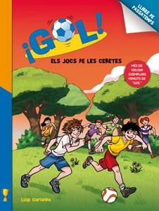 GOL. ELS JOCS DE LES CEBETES | 9788424648794 | GARLANDO, LUIGI | Llibreria La Gralla | Llibreria online de Granollers