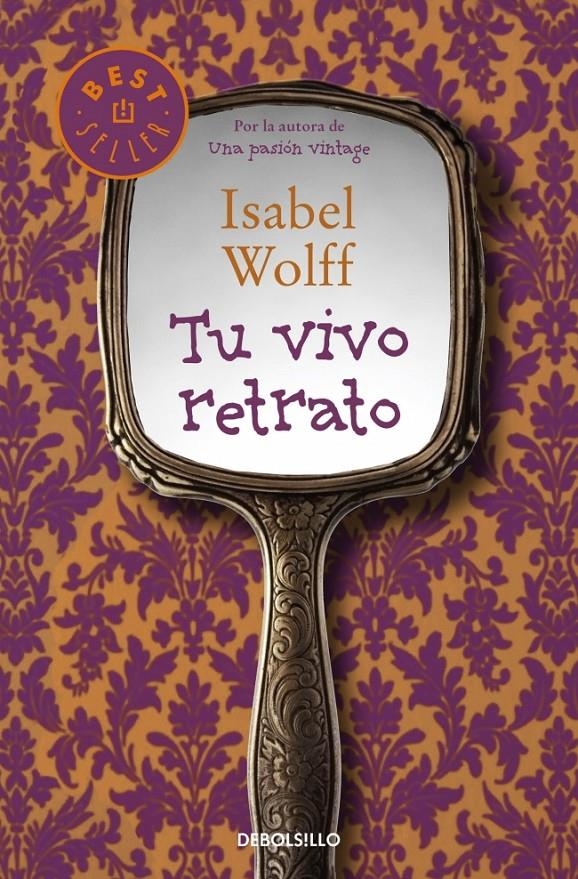 TU VIVO RETRATO (DB BESTSELLER 943/2) | 9788490322444 | WOLFF, ISABEL | Llibreria La Gralla | Llibreria online de Granollers