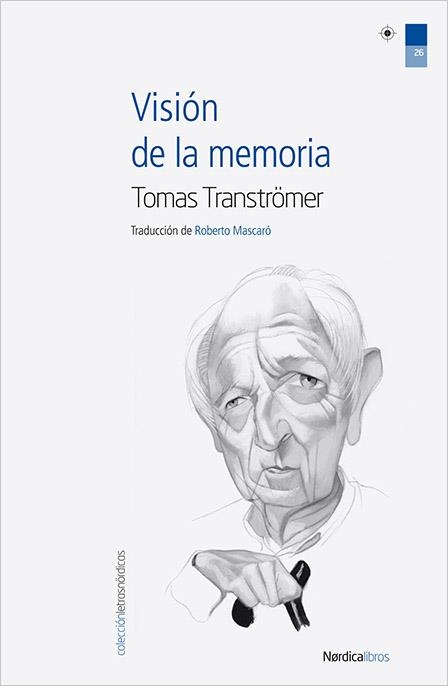 VISIÓN DE LA MEMORIA (LETRAS,26) | 9788415564058 | TRANSTRÖMER, TOMAS | Llibreria La Gralla | Librería online de Granollers