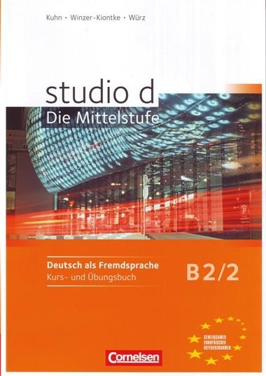 STUDIO D B2/2: KURS- UND ÜBUNGSBUCH | 9783060200740 | KUHN, CHRISTINA/WINZER-KIONTKE, BRITTA/LEVIN, SABIRA/WÜRZ, ULRIKE/PASEMANN, NELLI/NIELSEN, LAURA/STE | Llibreria La Gralla | Llibreria online de Granollers