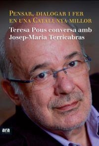 PENSAR DIALOGAR I FER EN UNA CATALUNYA MILLOR | 9788415224334 | TERRICABRAS, JOSEP MARIA / POUS, TERESA | Llibreria La Gralla | Llibreria online de Granollers