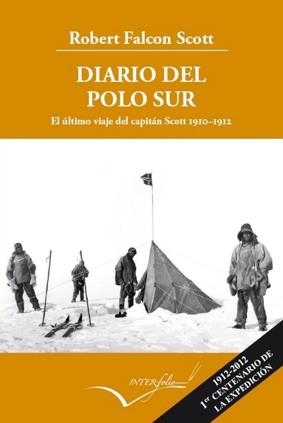 DIARIO DEL POLO SUR. EL ÚLTIMO VIAJE DEL CAPITÁN SCOTT 1910-1912 | 9788493769499 | SCOTT, ROBERT FALCON | Llibreria La Gralla | Llibreria online de Granollers