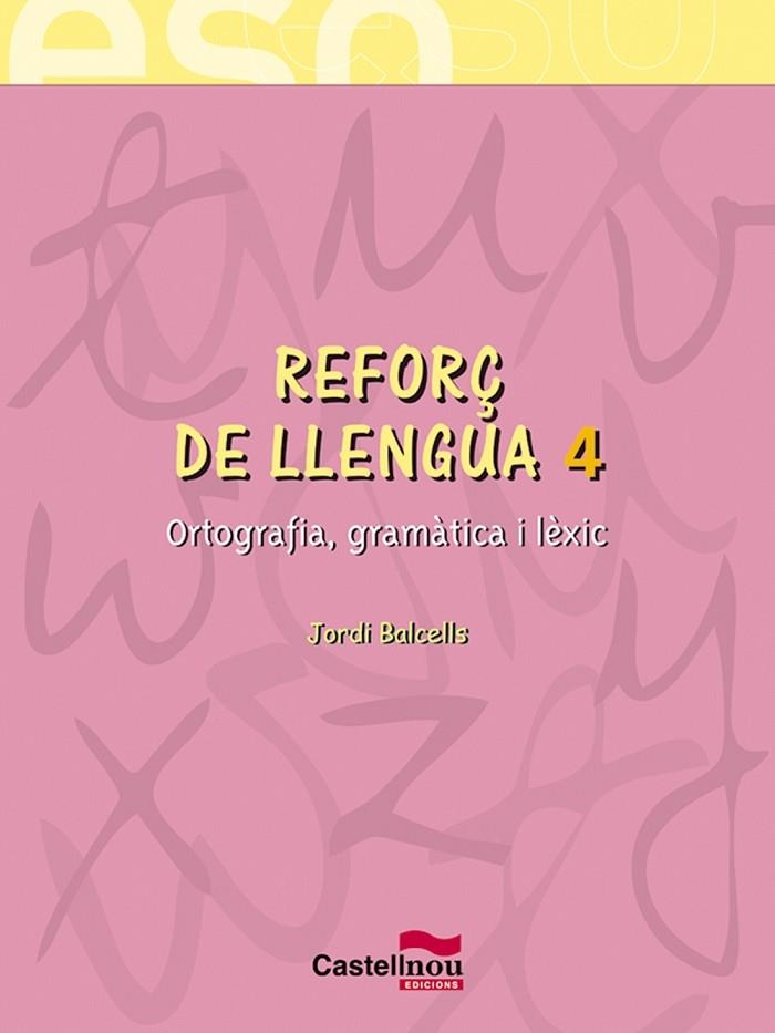 REFORÇ DE LLENGUA 4T ESO | 9788482878577 | BALCELLS DOMÈNECH, JORDI | Llibreria La Gralla | Llibreria online de Granollers