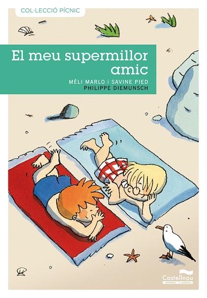 MEU SUPERMILLOR AMIC, EL (PÍCNIC,9) | 9788489625921 | MARLO, MELI / PIED, SAVINE | Llibreria La Gralla | Llibreria online de Granollers