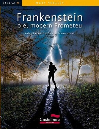 FRANKENSTEIN O EL MODERN PROMETEU (KALAFAT 26) | 9788498047011 | SHELLEY, MARY | Llibreria La Gralla | Llibreria online de Granollers