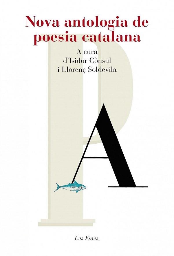 NOVA ANTOLOGIA DE LA POESIA CATALANA + RECURS DIGITAL | 9788415192732 | CONSUL, ISIDOR; SOLDEVILA, LLORENÇ (EDS.) | Llibreria La Gralla | Librería online de Granollers