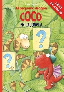 PEQUEÑO DRAGÓN COCO EN LA JUNGLA, EL (LIBRO DE JUEGOS) | 9788424646813 | SIEGNER, INGO | Llibreria La Gralla | Llibreria online de Granollers