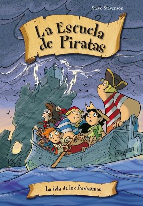  ESCUELA DE PIRATAS 10. LA ISLA DE LOS FANTASMAS | 9788415235545 | STEVENSON, STEVE | Llibreria La Gralla | Llibreria online de Granollers