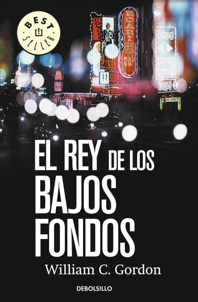 REY DE LOS BAJOS FONDOS, EL (DB BESTSELLER 957/2) | 9788490322611 | GORDON, WILLIAM C. | Llibreria La Gralla | Librería online de Granollers