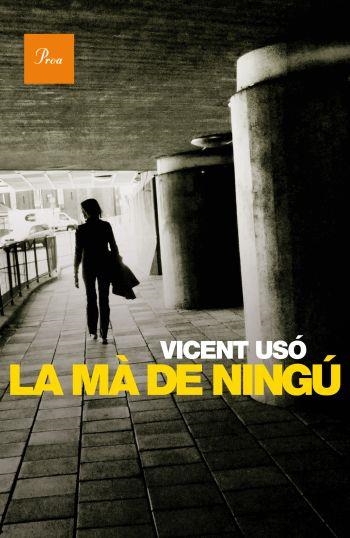 MÀ DE NINGÚ, LA (A TOT VENT 561) | 9788475882710 | USO, VICENT | Llibreria La Gralla | Librería online de Granollers