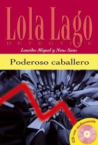 PODEROSO CABALLERO + CD (LECTURA GRADUADA) | 9788484431305 | MIQUEL, LOURDES | Llibreria La Gralla | Llibreria online de Granollers