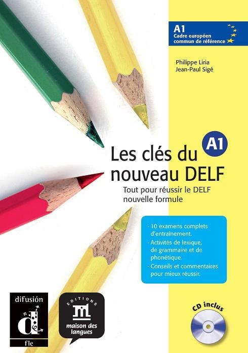 CLES DU NOUVEAU DELF A1, LES | 9788484433507 | LIRIA, PHILIPPE / SIGE, JEAN-PAUL | Llibreria La Gralla | Llibreria online de Granollers