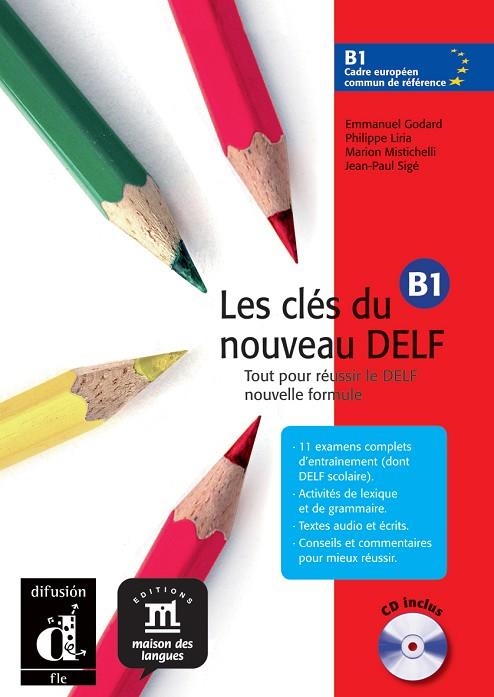 CLES DU NOUVEAU DELF B1, LES | 9788484433569 | GODARD, EMMANUEL I D'ALTRES | Llibreria La Gralla | Llibreria online de Granollers