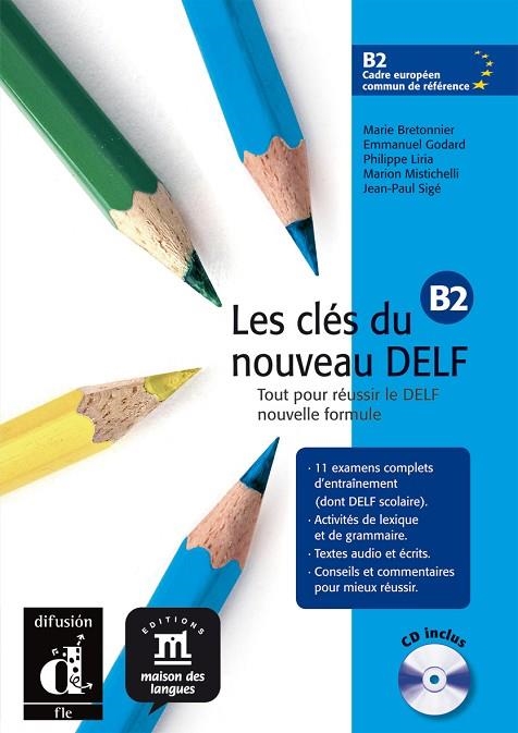 CLES DU NOUVEAU DELF B2, LES. LIVRE DE L'ELEVE + CD AUDIO | 9788484434290 | Llibreria La Gralla | Llibreria online de Granollers