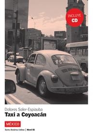 TAXI A COYOACÁN + CD (LECTURA GRADUADA) | 9788484434054 | SOLER-ESPIAUBA, DOLORES | Llibreria La Gralla | Llibreria online de Granollers