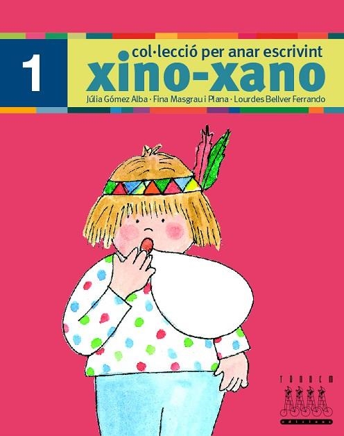 XINO XANO 1 (COL·LECCIO PER ANAR ESCRIVINT) | 9788481316964 | Llibreria La Gralla | Llibreria online de Granollers