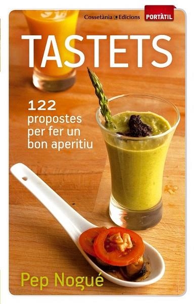 TASTETS (PORTATIL 35) | 9788490340011 | NOGUÉ I PUIGVERT, PEP | Llibreria La Gralla | Llibreria online de Granollers