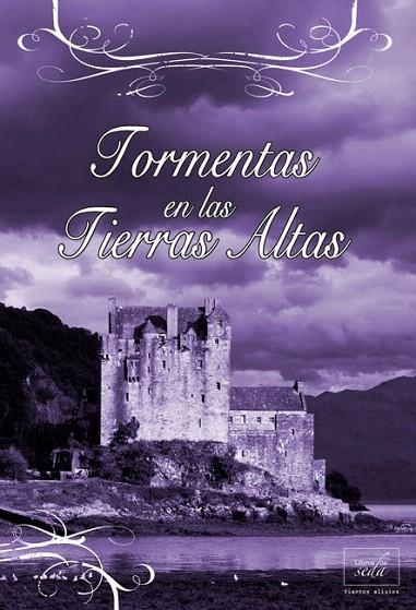 TORMENTAS EN LAS TIERRAS ALTAS | 9788415854111 | COURTENAY, CHRISTINA | Llibreria La Gralla | Llibreria online de Granollers