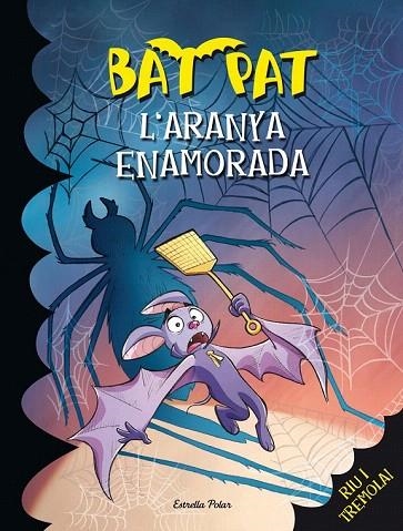 ARANYA ENAMORADA, L' (BAT PAT, 26) | 9788415853046 | PAVANELLO, ROBERTO | Llibreria La Gralla | Librería online de Granollers