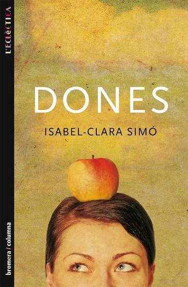 DONES | 9788476603987 | SIMÓ, ISABEL CLARA | Llibreria La Gralla | Librería online de Granollers