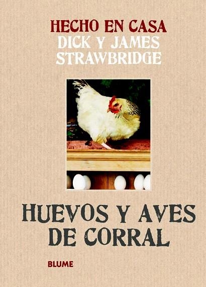 HUEVOS Y AVES DE CORRAL (HECHO EN CASA) | 9788415317166 | STRAWBRIDGE, DICK; STRAWBRIDGE, JAMES | Llibreria La Gralla | Llibreria online de Granollers