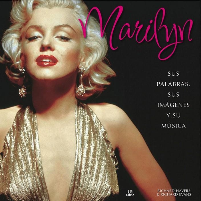 MARILYN. SUS PALABRAS SUS IMAGENES Y SU MUSICA | 9788466221900 | HAVER, RICHARD / EVANS, RICHARD | Llibreria La Gralla | Llibreria online de Granollers