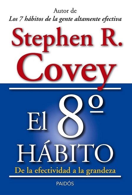 8º HÁBITO, EL. DE LA EFECTIVIDAD A LA GRANDEZA | 9788449329128 | COVEY, STPHEN R. | Llibreria La Gralla | Llibreria online de Granollers