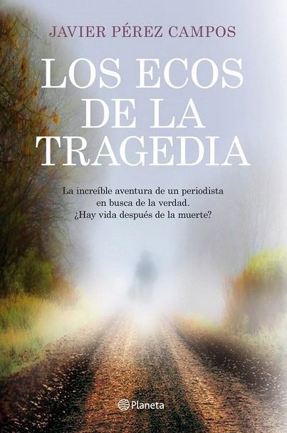 ECOS DE LA TRAGEDIA, LOS | 9788408115632 | PÉREZ CAMPOS, JAVIER | Llibreria La Gralla | Llibreria online de Granollers