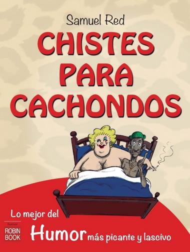 CHISTES PARA CACHONDOS | 9788499173160 | RED, SAMUEL | Llibreria La Gralla | Llibreria online de Granollers