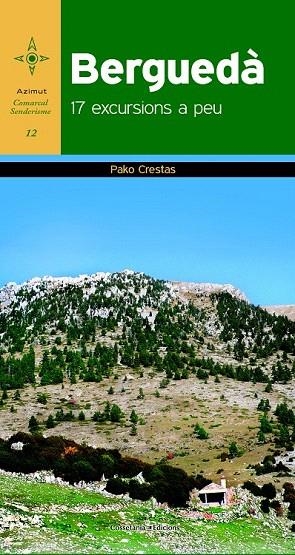 BERGUEDÀ. 17 EXCURSIONS A PEU | 9788490341421 | CRESTAS, PAKO | Llibreria La Gralla | Llibreria online de Granollers