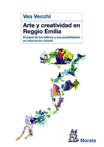 ARTE Y CREATIVIDAD EN REGGIO EMILIA | 9788471126917 | VECCHI, VEA | Llibreria La Gralla | Llibreria online de Granollers