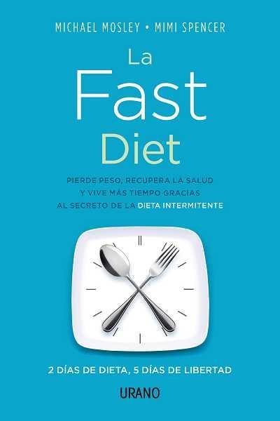 FAST DIET, LA (EN CASTELLÀ...) | 9788479534363 | MOSLEY, MICHAEL / SPENCER, MIMI | Llibreria La Gralla | Llibreria online de Granollers