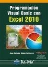 PROGRAMACIÓN VISUAL BASIC CON EXCEL 2010 | 9788499642307 | GÓMEZ GUTIÉRREZ, JUAN ANTONIO | Llibreria La Gralla | Librería online de Granollers