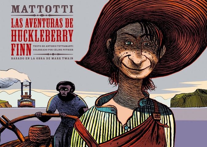 AVENTURAS DE HUCKLEBERRY FINN, LAS | 9788467911497 | TWAIN, MARK; MATTOTTI | Llibreria La Gralla | Llibreria online de Granollers