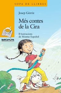 MES CONTES DE LA CIRA (SOPA DE LLIBRES, 137) | 9788448920852 | GORRIZ, JOSEP | Llibreria La Gralla | Librería online de Granollers