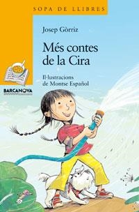 MES CONTES DE LA CIRA (SOPA DE LLIBRES, 137) | 9788448920852 | GORRIZ, JOSEP | Llibreria La Gralla | Llibreria online de Granollers