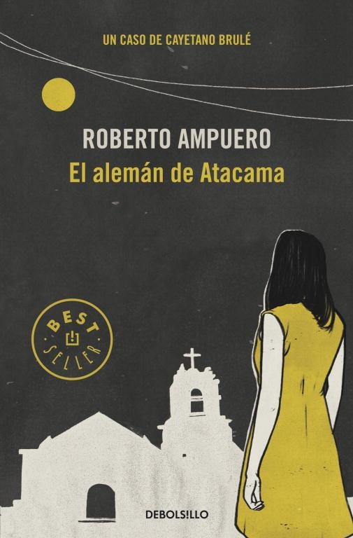 ALEMÁN DE ATACAMA, EL (DB BESTSELLER) | 9789563250947 | AMPUERO, ROBERTO | Llibreria La Gralla | Llibreria online de Granollers