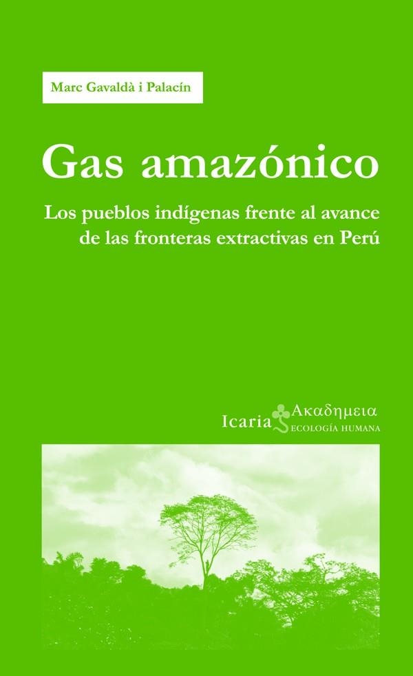 GAS AMAZÓNICO | 9788498885040 | GAVALDÀ I PALACÍN, MARC | Llibreria La Gralla | Llibreria online de Granollers