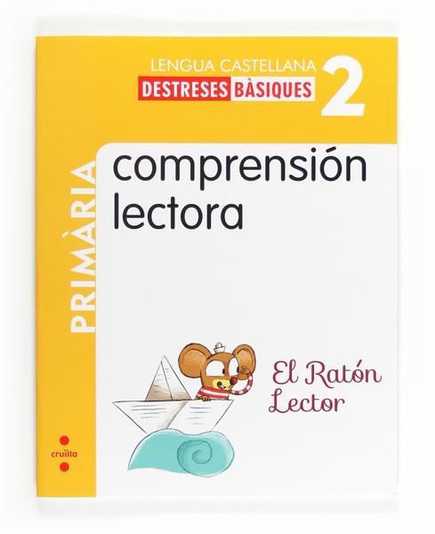 DESTREZAS  BASICAS COMPRENSION LECTORA 2 | 9788466132572 | Llibreria La Gralla | Llibreria online de Granollers