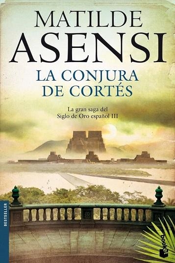 TRILOGÍA MARTÍN OJO DE PLATA 3. CONJURA DE CORTÉS, LA (BOOKET BESTSELLER 5018/9) | 9788408114826 | ASENSI, MATILDE | Llibreria La Gralla | Librería online de Granollers