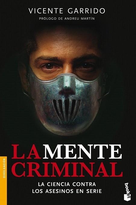 MENTE CRIMINAL, LA (BOOKET DIVULGACION 3351) | 9788499982915 | GARRIDO, VICENTE | Llibreria La Gralla | Llibreria online de Granollers