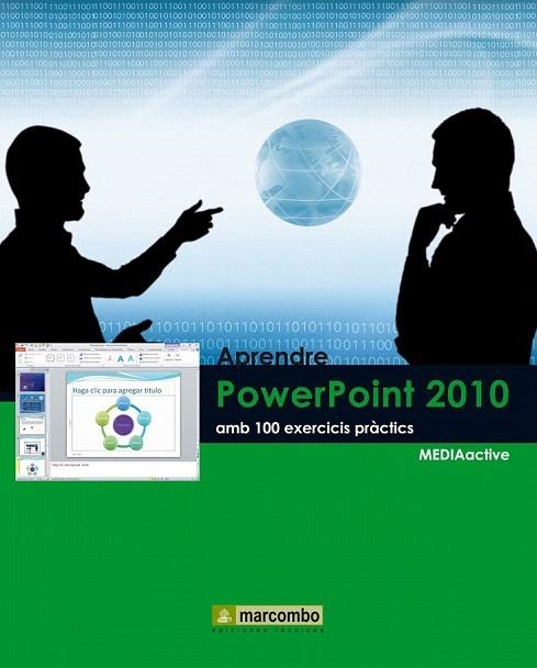 APRENDRE POWERPOINT 2010 AMB 100 EXERCICIS | 9788426716842 | MEDIAACTIVE | Llibreria La Gralla | Llibreria online de Granollers