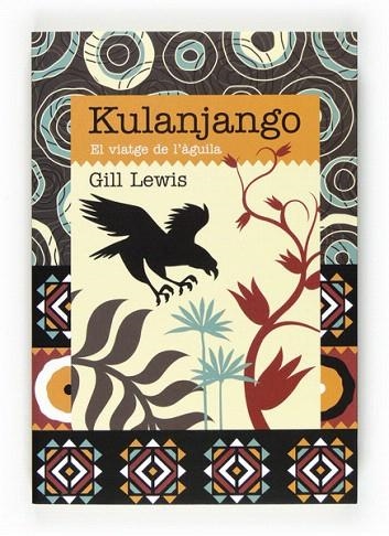 KULANJANGO. EL VIATGE DE L'ÀGUILA | 9788466129220 | LEWIS, GILL | Llibreria La Gralla | Llibreria online de Granollers